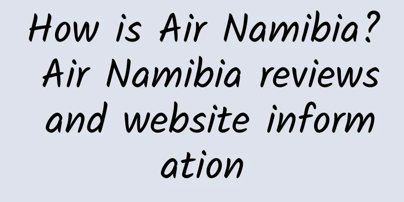 How is Air Namibia? Air Namibia reviews and website information