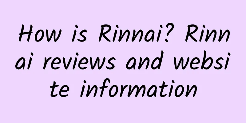 How is Rinnai? Rinnai reviews and website information