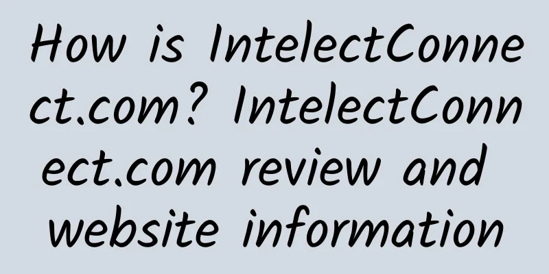How is IntelectConnect.com? IntelectConnect.com review and website information