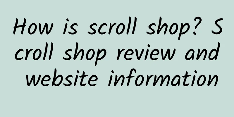 How is scroll shop? Scroll shop review and website information