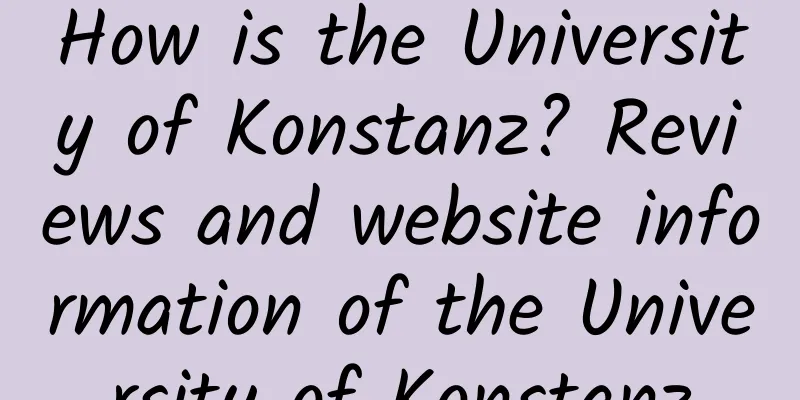 How is the University of Konstanz? Reviews and website information of the University of Konstanz
