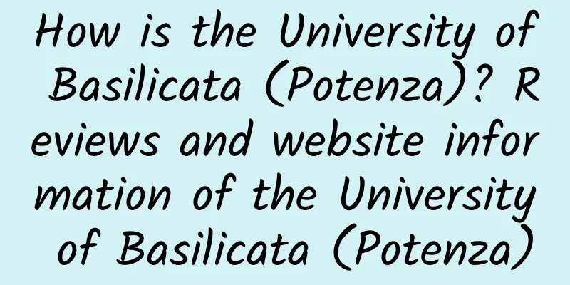 How is the University of Basilicata (Potenza)? Reviews and website information of the University of Basilicata (Potenza)