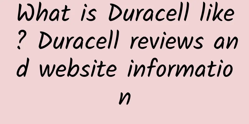 What is Duracell like? Duracell reviews and website information