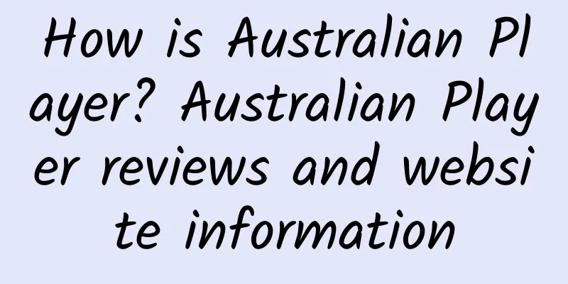 How is Australian Player? Australian Player reviews and website information