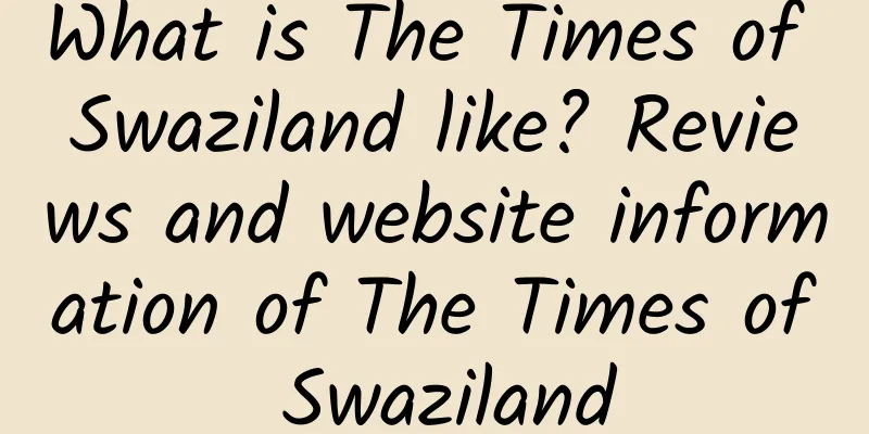 What is The Times of Swaziland like? Reviews and website information of The Times of Swaziland