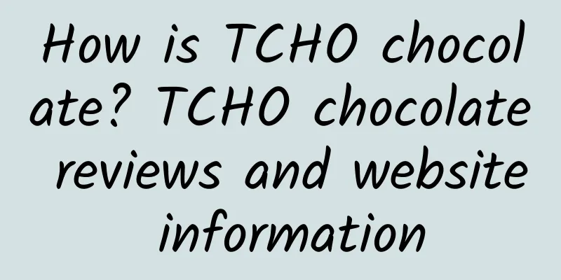 How is TCHO chocolate? TCHO chocolate reviews and website information