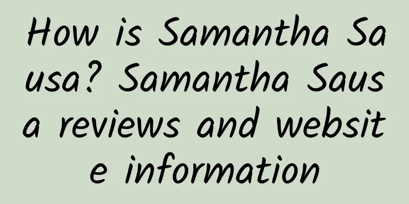How is Samantha Sausa? Samantha Sausa reviews and website information