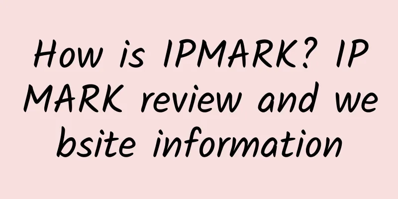 How is IPMARK? IPMARK review and website information