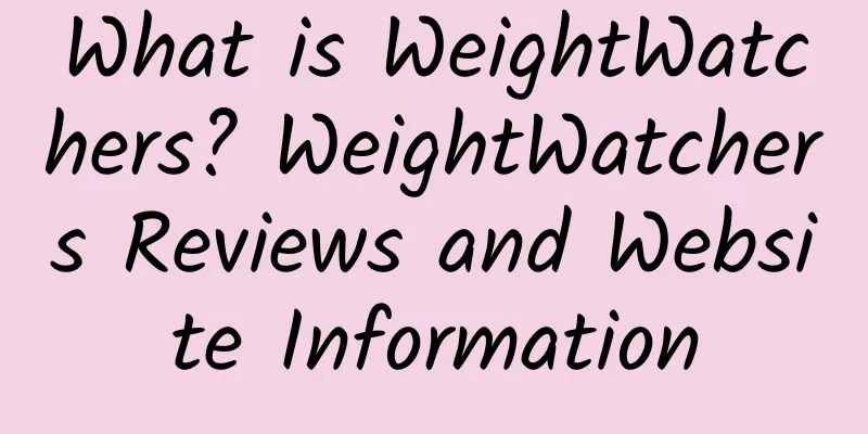 What is WeightWatchers? WeightWatchers Reviews and Website Information