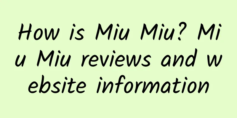 How is Miu Miu? Miu Miu reviews and website information