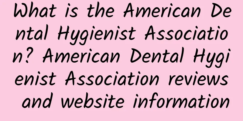 What is the American Dental Hygienist Association? American Dental Hygienist Association reviews and website information
