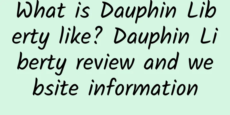 What is Dauphin Liberty like? Dauphin Liberty review and website information