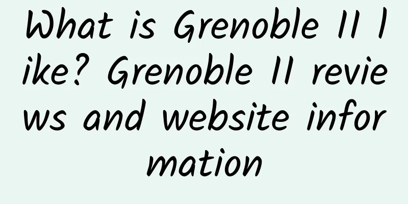 What is Grenoble II like? Grenoble II reviews and website information