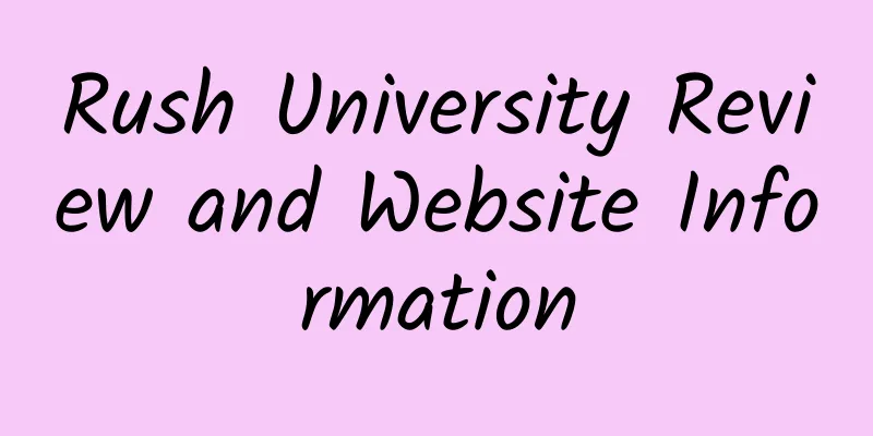 Rush University Review and Website Information