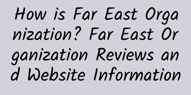 How is Far East Organization? Far East Organization Reviews and Website Information