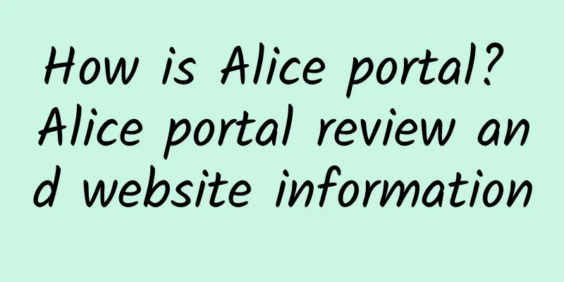 How is Alice portal? Alice portal review and website information