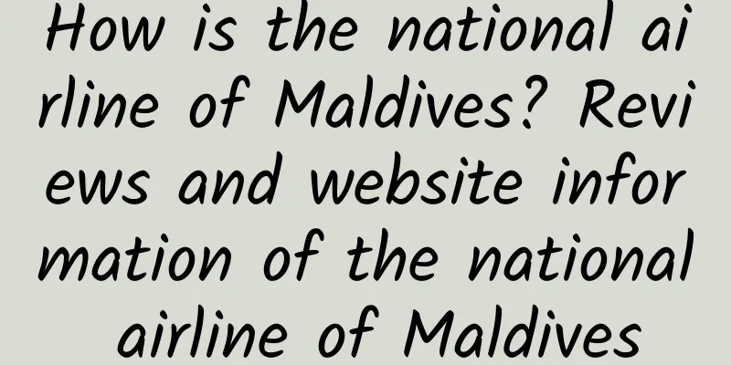 How is the national airline of Maldives? Reviews and website information of the national airline of Maldives