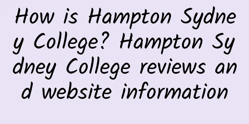 How is Hampton Sydney College? Hampton Sydney College reviews and website information
