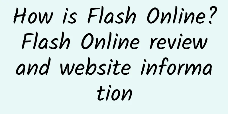 How is Flash Online? Flash Online review and website information