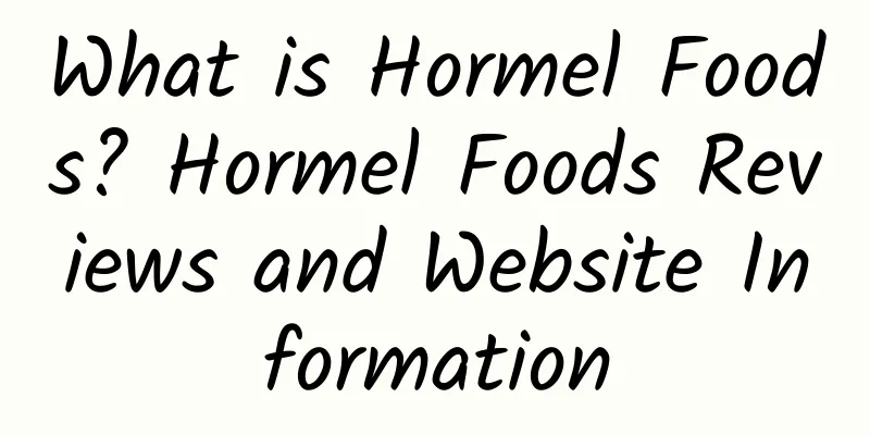 What is Hormel Foods? Hormel Foods Reviews and Website Information