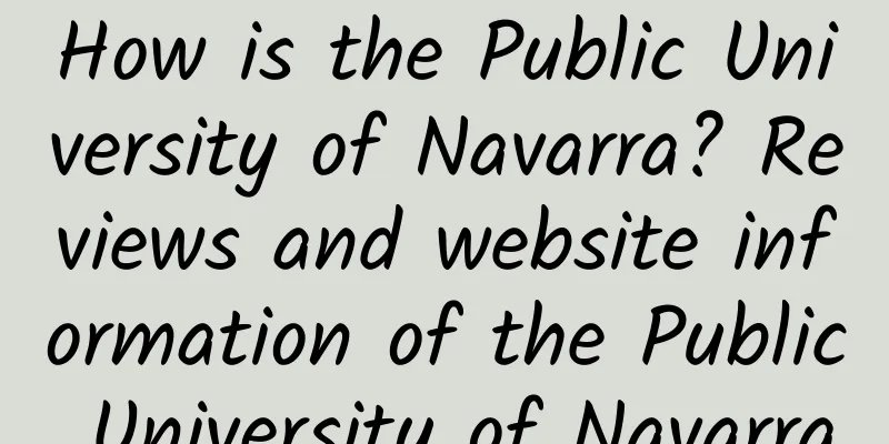 How is the Public University of Navarra? Reviews and website information of the Public University of Navarra