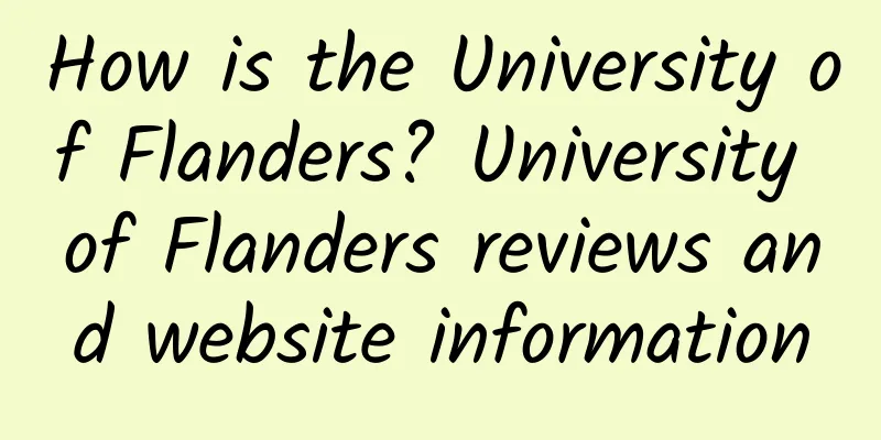 How is the University of Flanders? University of Flanders reviews and website information