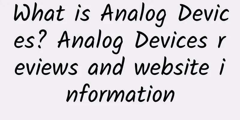 What is Analog Devices? Analog Devices reviews and website information