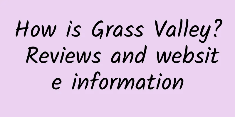 How is Grass Valley? Reviews and website information
