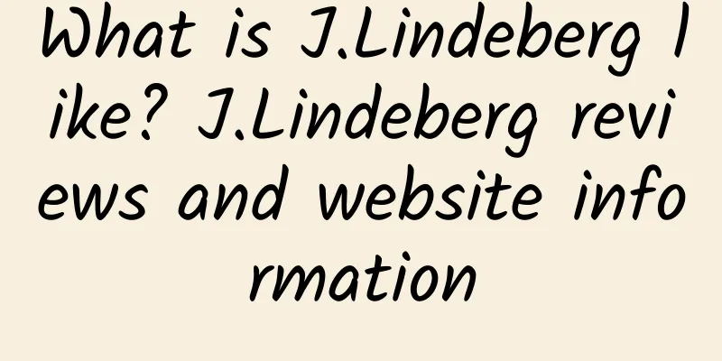 What is J.Lindeberg like? J.Lindeberg reviews and website information