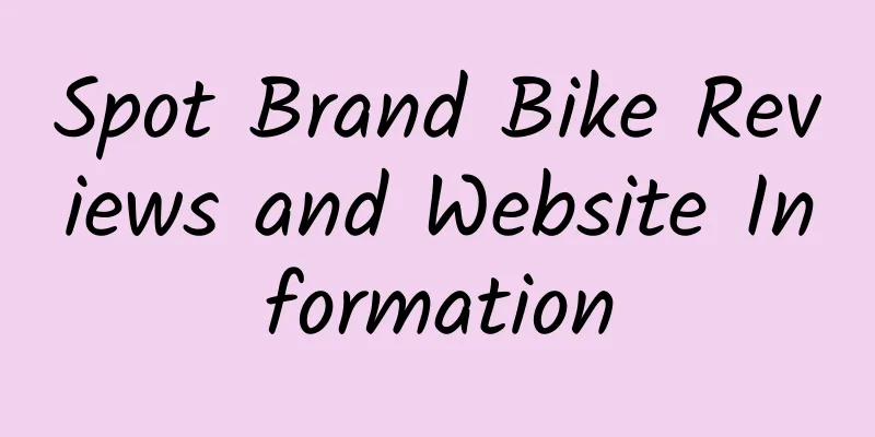 Spot Brand Bike Reviews and Website Information