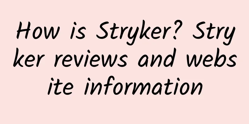 How is Stryker? Stryker reviews and website information
