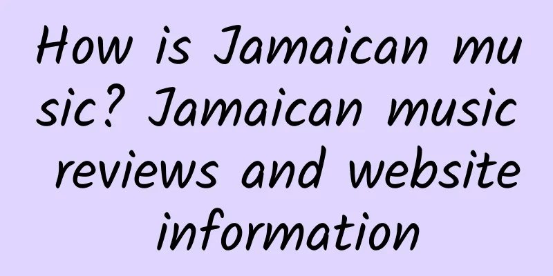 How is Jamaican music? Jamaican music reviews and website information