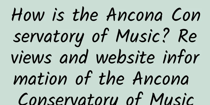 How is the Ancona Conservatory of Music? Reviews and website information of the Ancona Conservatory of Music