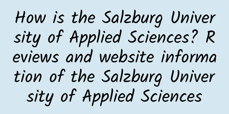 How is the Salzburg University of Applied Sciences? Reviews and website information of the Salzburg University of Applied Sciences