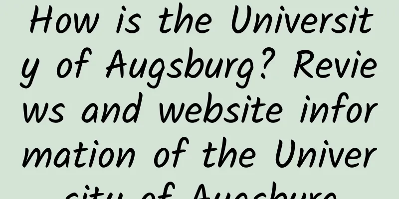 How is the University of Augsburg? Reviews and website information of the University of Augsburg