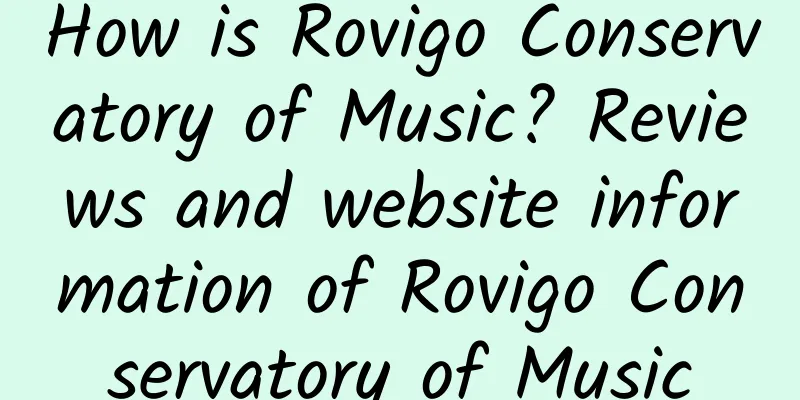 How is Rovigo Conservatory of Music? Reviews and website information of Rovigo Conservatory of Music