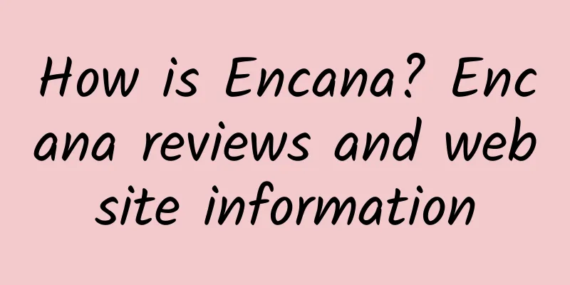 How is Encana? Encana reviews and website information