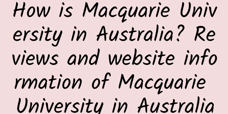 How is Macquarie University in Australia? Reviews and website information of Macquarie University in Australia