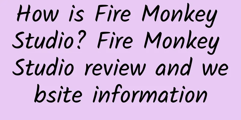 How is Fire Monkey Studio? Fire Monkey Studio review and website information