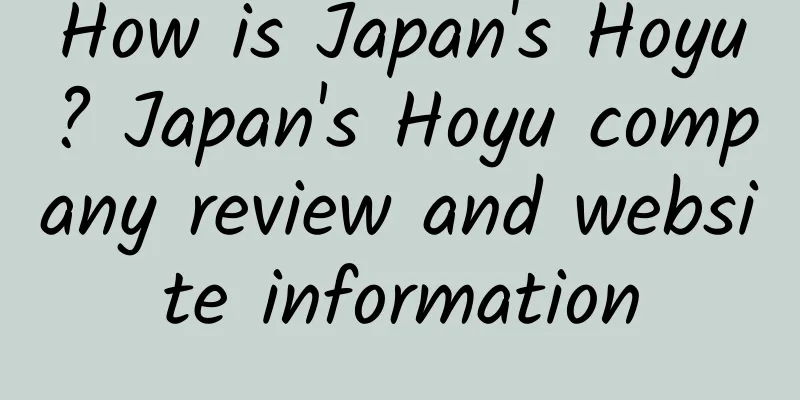 How is Japan's Hoyu? Japan's Hoyu company review and website information