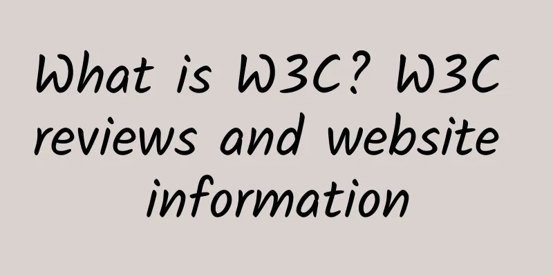 What is W3C? W3C reviews and website information