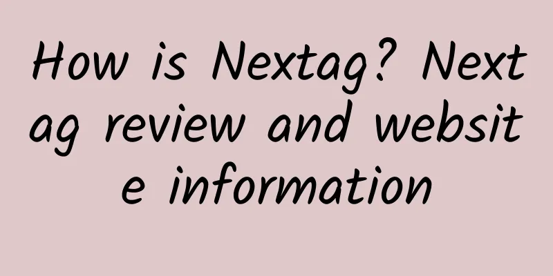 How is Nextag? Nextag review and website information