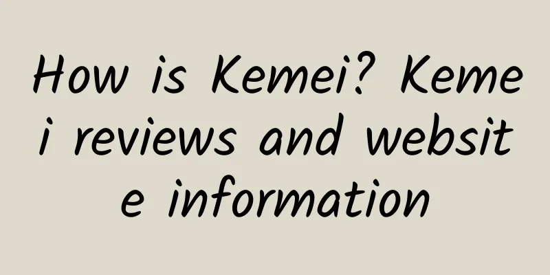 How is Kemei? Kemei reviews and website information