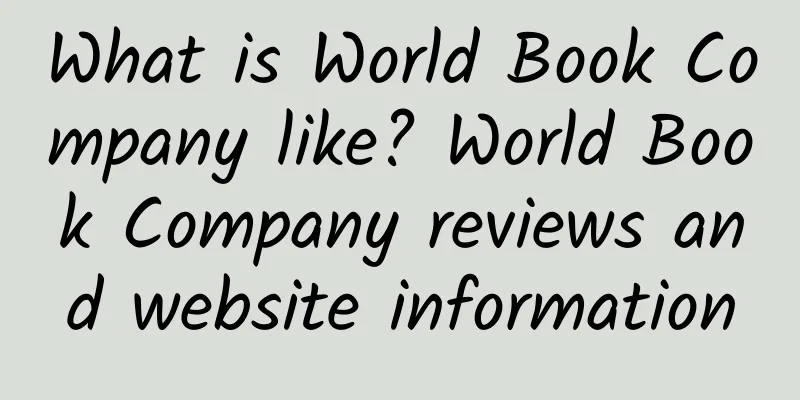 What is World Book Company like? World Book Company reviews and website information