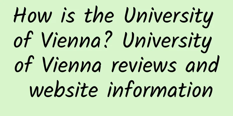 How is the University of Vienna? University of Vienna reviews and website information