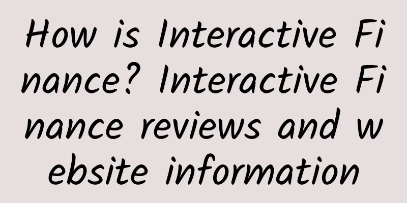 How is Interactive Finance? Interactive Finance reviews and website information