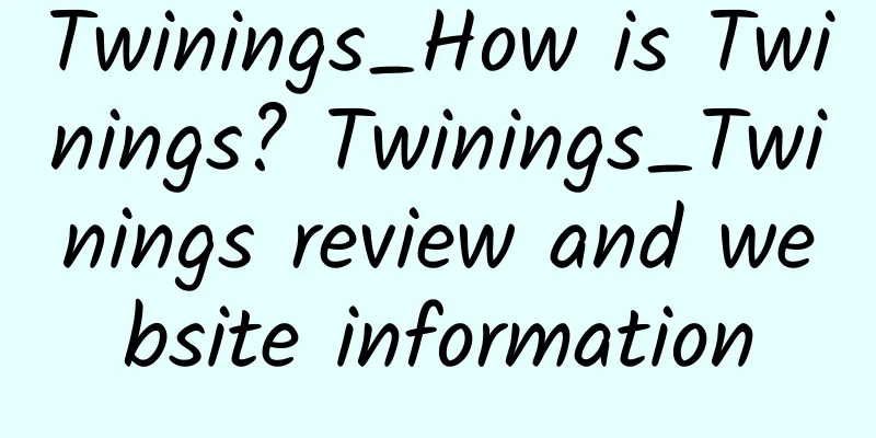 Twinings_How is Twinings? Twinings_Twinings review and website information