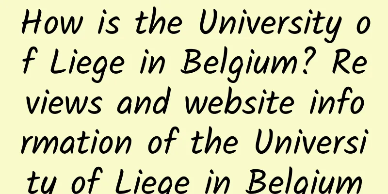 How is the University of Liege in Belgium? Reviews and website information of the University of Liege in Belgium