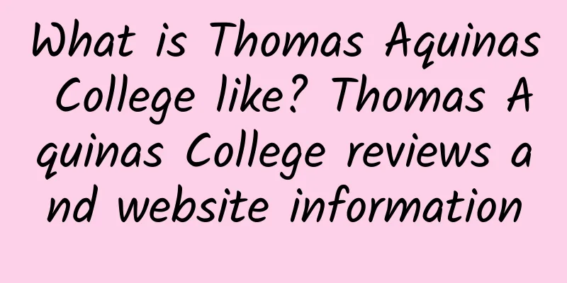 What is Thomas Aquinas College like? Thomas Aquinas College reviews and website information