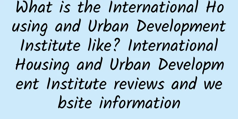 What is the International Housing and Urban Development Institute like? International Housing and Urban Development Institute reviews and website information